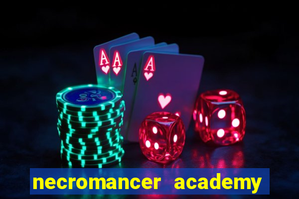 necromancer academy pt br